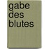 Gabe des Blutes