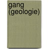 Gang (Geologie) by Jesse Russell