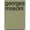Georges Moeckli door Jesse Russell