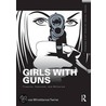 Girls with Guns by France Winddance Twine