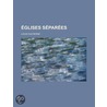 Glises S Par Es door Louis Duchesne
