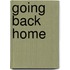 Going Back Home