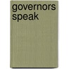 Governors Speak by Jack Fleer