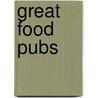 Great Food Pubs by Alisdair Aird