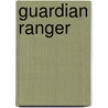 Guardian Ranger door Cynthia Eden