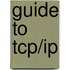 Guide To Tcp/ip