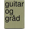 Guitar og Gråd door Peer Sibast