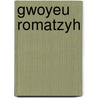 Gwoyeu Romatzyh by Frederic P. Miller