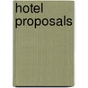 Hotel Proposals door James Yu