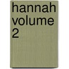 Hannah Volume 2 door Dinah Maria Mu Craik