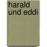 Harald und Eddi door René Dick
