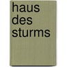 Haus des Sturms door Titania Hardie