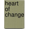 Heart of Change door John P. Kotter