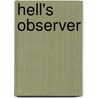Hell's Observer by William J. Graham