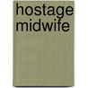 Hostage Midwife door Cassie Miles