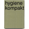 Hygiene kompakt door Franz Sitzmann