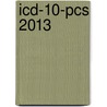 Icd-10-pcs 2013 by American Medical Association