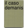 Il caso Demanis door Assunta Esposito Sitzia