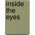 Inside the Eyes