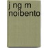 J Ng M Noibento