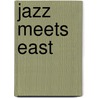Jazz Meets East door Terence Hsieh