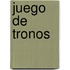 Juego de Tronos
