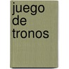 Juego de Tronos door George R.R. Martin