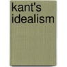 Kant's Idealism door Philip Neujahr