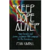 Keep Hope Alive door Penn Kinball