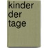 Kinder der Tage