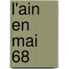 L'Ain en mai 68 by Sylvain Belin