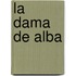 La Dama de Alba