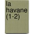 La Havane (1-2)