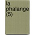 La Phalange (5)