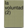 La Voluntad (2) door Azor N.