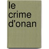 Le Crime D'onan door Claude Langlois
