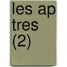 Les Ap Tres (2) door Joseph Ernest Renan