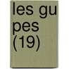 Les Gu Pes (19) door Alphonse Karr