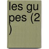 Les Gu Pes (2 ) door Alphonse Karr