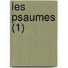 Les Psaumes (1) door Livres Groupe