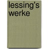 Lessing's Werke door Ephraim Lessing Gotthold