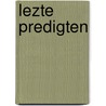 Lezte Predigten by Friedrich Gabriel Resewitz