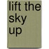 Lift the Sky Up