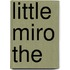 Little Miro the