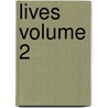 Lives  Volume 2 by Plutarch
