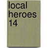 Local Heroes 14 door Kim Schmidt