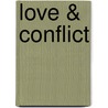 Love & Conflict door Joseph L. Allen