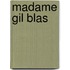 Madame Gil Blas