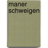 Maner Schweigen by Eva Ehley