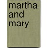 Martha and Mary by Patty Froese Ntihemuka